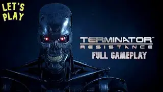 TERMINATOR RESISTANCE (2019) | Juego Completo en Español  sin comentar HD