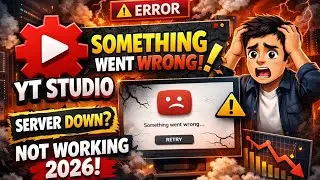 YouTube Studio Something Went Wrong Error 2026 | YT Studio Not Working Fix