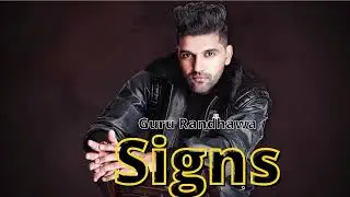 Guru Randhawa New Song - Signs | Man Of The Moon | New Song 2022 |