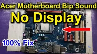 Acer H81-M1 Motherboard Bip Sound No Display || How To Repair No Display Motherboard
