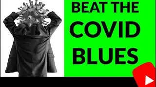 Beat the COVID Blues Resource Guide