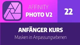 Affinity Photo Version 2 - Teil 22: Masken in Anpassungsebenen