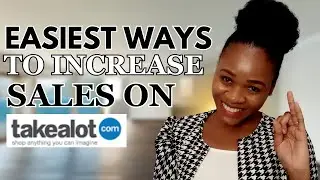 Two Simple Ways To Increase Your Takealot Sales In 2023