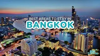 🌆 Where to Stay in Bangkok: 7 BEST Areas with Map