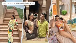 Sid's Birthday Getaway at Amanbagh