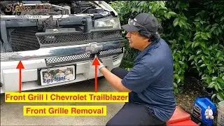 How To Remove Front Grill | Chevrolet Trailblazer | Front Grille Removal