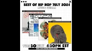 The ABSOLUTE BEST of Hip-Hop (July 2024)