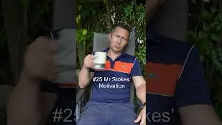 #25 Mr Stokes’ Motivation 