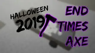 Stacking up Endtimes Axes on Lumber Tycoon 2 [Halloween 2019]