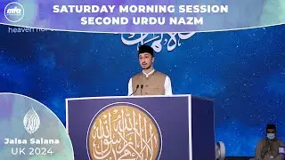 Saturday Morning Session Second Urdu Nazm | Jalsa Salana UK 2024