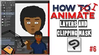 How to Animate | In Clip Studio Paint | Layers | Clipping Mask | #6