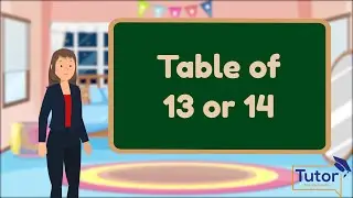 Learn Multiplication - Table of 13 or 14 