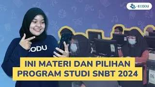 MATERI DAN PILIHAN PROGRAM STUDI DI SNBT 2024
