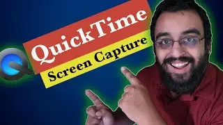 How to Screen Capture using QuickTime on Mac