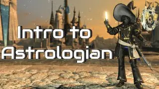 Pre-Endwalker - Beginner's Guide to Astrologian - FFXIV