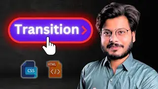 HTML & CSS Mastery: CSS Transition & Hover Effects in Hindi 2024 | Logics Lab | Lecture #33
