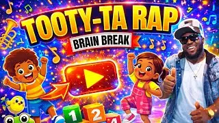 Tooty Ta (Rap) | Fun Dance Song for Kids | MISTER B | Brain Breaks | Nursery Rhymes + Kids Songs