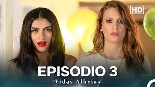 Vidas Alheias Episódio 3. (Dublagem em Portugues) (HD)
