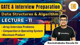 Array Interview Problems | Compaction in Operating System | Maximum Product | L:11 | Interview Prep