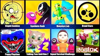 Poppy Playtime,Talking Tom Gold Run 2,Roblox,Squad Survival Challenge,Brawl Stars,Stupid Zombies