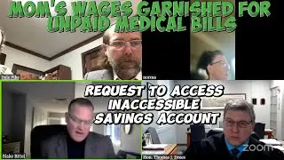 Mom's Wages Garnished for Unpaid Medical Bills: Request to Access Inaccessible Savings Account