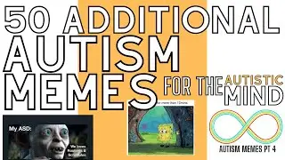 50 Autism Memes for the Autistic Mind Pt 4