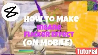 How to make this *INSANE* Flicker Effect for your (Fortnite) Montage/Edit for *FREE* on Mobile