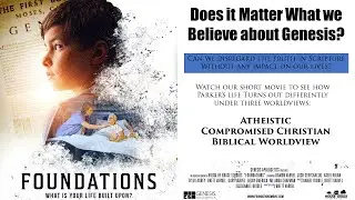 Foundations Movie (Genesis Apologetics) with GA Overview