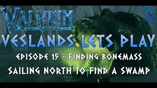 Valheim Lets Play - Episode 15 - Finding Bonemass