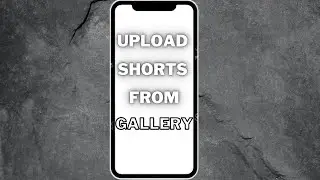 How to Create Shorts | How to Upload Shorts from Gallery on Android #Shorts