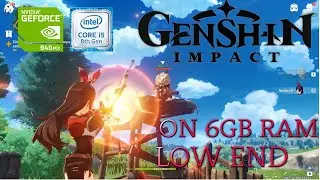 Genshin Impact Test On 6GB RAM Nvidia GeForce 940MX(Low End Pc)