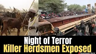 Night of Terror: Killer Herdsmen Exposed – Inside Benue’s 2025 Fulani Attacks | Nigeria Documentary