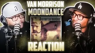 Van Morrison - Moondance (REACTION) 