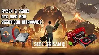 Serious Sam 4 | ULTRA Settings| GTX 1060 6GB & Ryzen 5 3600x | ULTRAWIDE 2560x1080