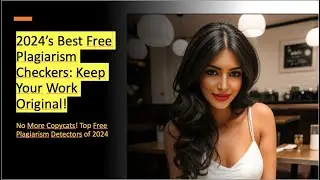 Top Free Plagiarism Programs 2024! No More Copycats! Top Free Plagiarism Detectors of 2024
