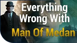 GAME SINS Everything Wrong With The Dark Pictures: Man of Medan