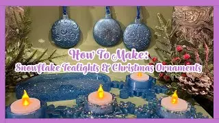 How To Make: Snowflake Tealights & Christmas Ornaments
