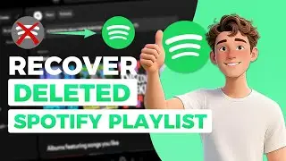 How to Recover Deleted Spotify Playlists [2025]