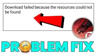 download failed because the resources could not be found 
