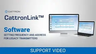 Setting the Frequency and Address for Legacy Remtron™ Transmitters Using CattronLink™