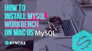 How to Install MYSQL Workbench on Mac | How to Install and Connect in MYSQL Workbench on Mac