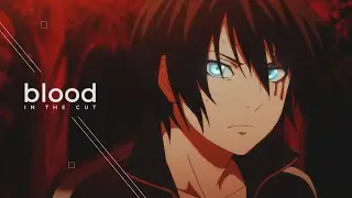 Noragami | Blood In The Cut [AMV]