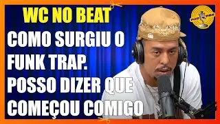 WC NO BEAT  -  Musica MEU MUNDO e seus parcerias certeiras