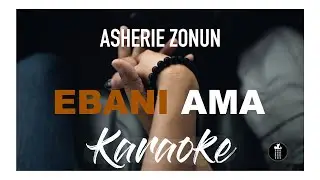 EBANI AMA (KARAOKE)