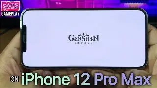 GENSHIN IMPACT Gameplay on iPhone 12 PRO MAX in 2022? | (HIGHEST/MAX GRAPHICS) [Handcam]