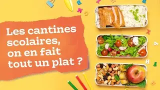 Les cantines scolaires, on en fait tout un plat ? - ANALYSE