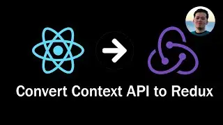 Convert React Context API to Redux in 5 minutes