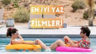 🎬🍿 EN İYİ YAZ FİLMLERİ I Film Önerileri 2023