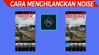 Cara Menghilangkan Noise Pada Foto Paling Cepat || Tutorial Android