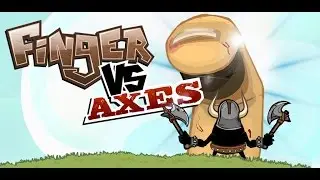 Finger Vs Axes - Trailer